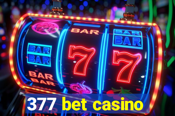 377 bet casino
